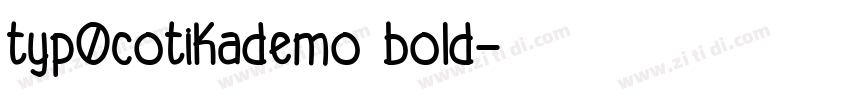 typ0cotikademo bold字体转换